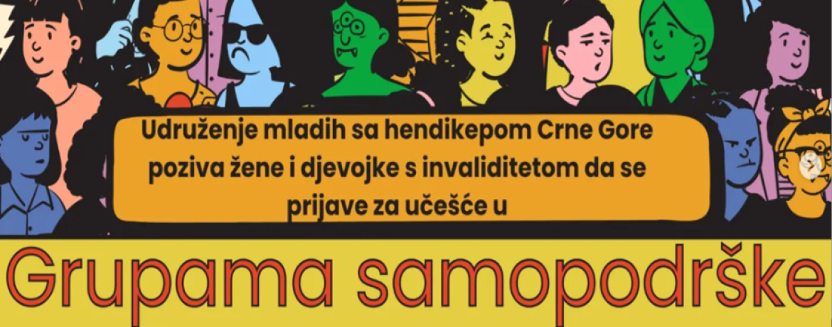 Udruženje mladih sa hendikepom Crne Gore poziva žene i djevojke sa invaliditetom da se prijave na učešće u Grupama samopodrške
