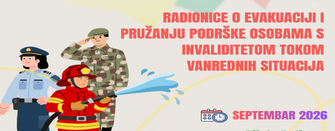 NAJAVA: UMHCG organizuje radionice o evakuaciji i pružanju podrške osobama s invaliditetom tokom vanrednih situacija