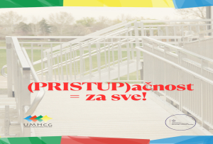 NAJAVA: ZAPOČETA REALIZACIJA PROJEKTA (PRISTUP)ačnost = za sve!