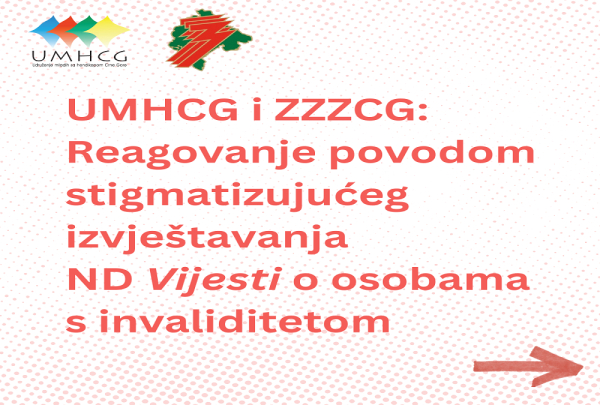 UMHCG i ZZZCG: Reagovanje povodom stigmatizujućeg izvještavanja Vijesti o osobama s invaliditetom