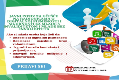 JAVNI POZIV ZA UČEŠĆE NA RADIONICAMA O DIGITALNOJ PISMENOSTI I SIGURNOSTI ZA MLADE S INVALIDITETOM I MLADE BEZ INVALIDITETA