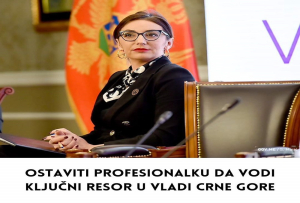 OSTAVITI PROFESIONALKU DA VODI KLJUČNI RESOR U VLADI CRNE GORE