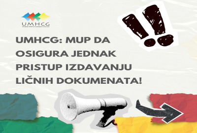 UMHCG: MUP DA OSIGURA JEDNAK PRISTUP IZDAVANJU LIČNIH DOKUMENATA!