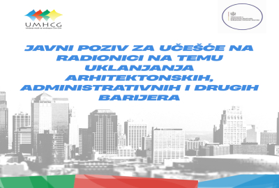 JAVNI POZIV ZA UČE&Scaron;ĆE NA RADIONICI NA TEMU UKLANJANJA ARHITEKTONSKIH, ADMINISTRATIVNIH I DRUGIH BARIJERA