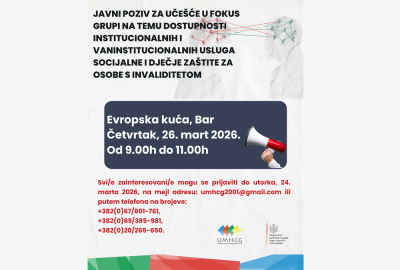 JAVNI POZIV ZA UČE&Scaron;ĆE U FOKUS GRUPI NA TEMU DOSTUPNOSTI INSTITUCIONALNIH I VANINSTITUCIONALNIH USLUGA SOCIJALNE I DJEČJE ZA&Scaron;TITE ZA OSOBE S INVALIDITETOM