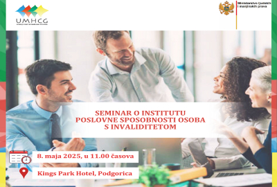 NAJAVA: UMHCG organizuje Seminar o institutu poslovne sposobnosti osoba s invaliditetom