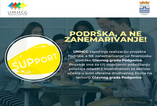 NAJAVA: UMHCG započinje realizaciju projekta Podrška, a NE zanemarivanje!