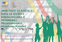 Javni poziv za roditelje i djecu za učešće u konsultacijama o potrebama i prilagođavanju programa podrške