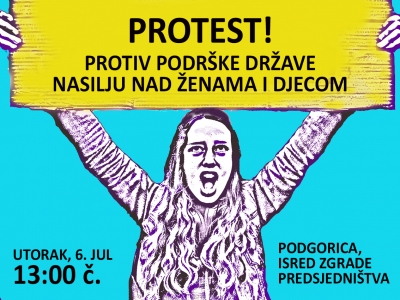 PROTEST ZBOG PODRŠKE DRŽAVE NASILJU NAD ŽENAMA I DJECOM