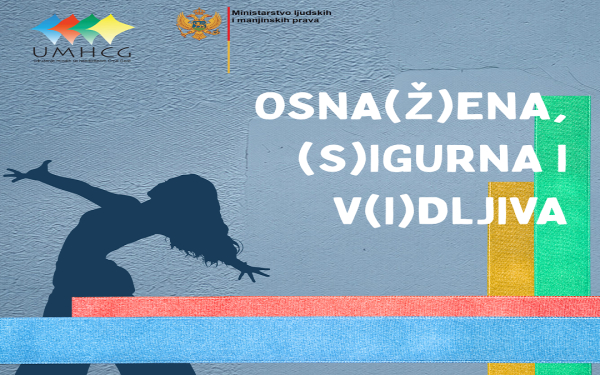 NAJAVA: UMHCG započinje realizaciju projekta Osna(Ž)ena, (S)igurna i v(I)dljiva