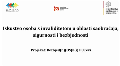 SAOPŠTENJE ZA JAVNOST: KRATKOMETRAŽNI VIDEO – ISKUSTVO OSOBA S INVALIDITETOM U OBLASTI SAOBRAĆAJA, SIGURNOSTI I BEZBJEDNOSTI