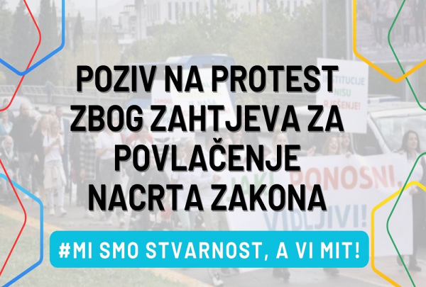 MI SMO STVARNOST, VI STE MIT:  POZIV NA PROTEST ZBOG ZAHTJEVA ZA POVLAČENJE NACRTA ZAKONA