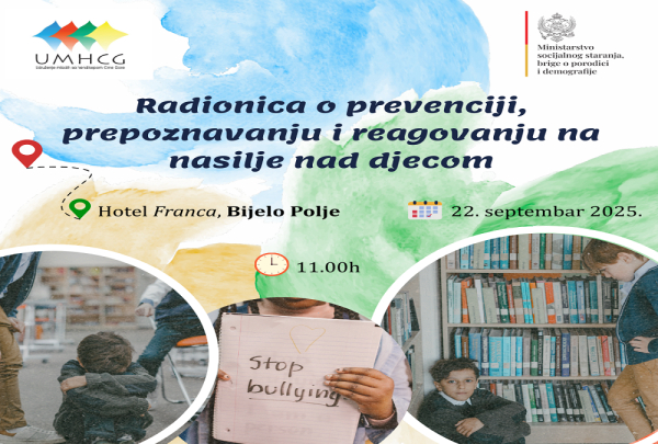 NAJAVA: UMHCG organizuje Radionicu o prevenciji, prepoznavanju i reagovanju na nasilje nad djecom